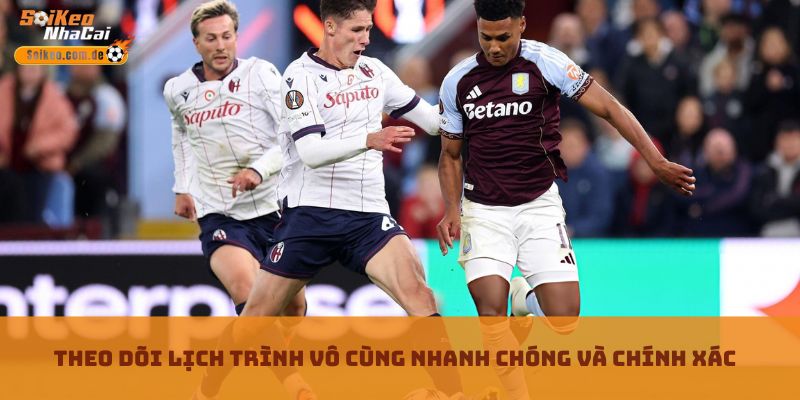 Theo dõi lịch trình vô cùng nhanh chóng và chính xác Theo dõi lịch trình vô cùng nhanh chóng và chính xác